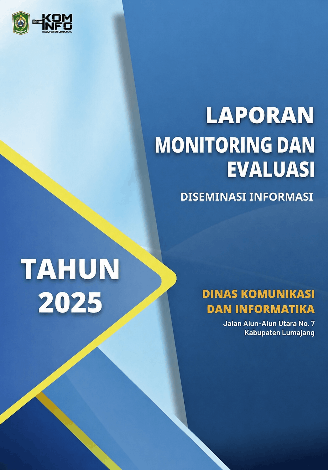 Laporan Monitoring dan Evaluasi Diseminasi Informasi Sektor Komunikasi dan Informatika Tahun 2025